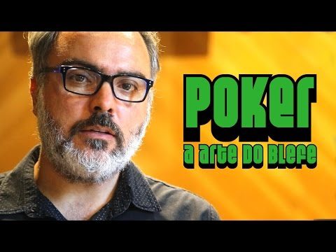 POKER – A ARTE DO BLEFE